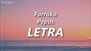 Farruko - Pepas 🔥| LETRA