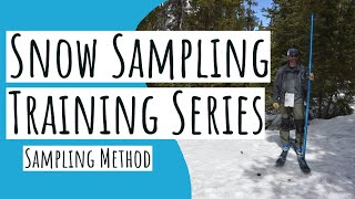 Snow Sampling Training Series: Sampling Method