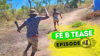 FE B TEASE EP #1 - LERES-KALABWA-NAZWEL-CHRISTINA-PE LIDYE-BINA-TI TOU- ASHOO-PELINDA-YVES-MANNO