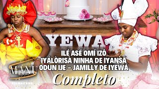 ILÉ ASÉ OMÍ IZÔ Iyálòrisà Ninha de Iyansã - Odun Ije Jamilly de Iyewá (COMPLETO)