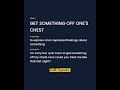 Get Something Off One's Chest | English idiom #shorts