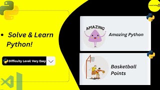 Python for Beginners: Solve Amazing Python & Basketball Challenge (Easy Level)