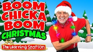 Boom Chicka Boom Christmas 🎅 Christmas Songs for Kids 🎅 Kids Songs by The Learning Station
