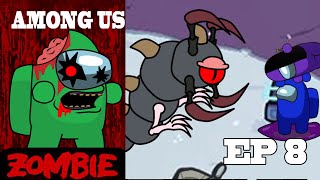 AMONG US Zombie Animation Ep 8