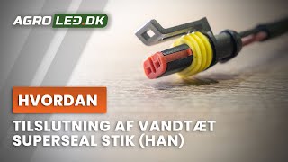 Tilslutning af vandtæt Superseal stik (han) | Agroled.dk