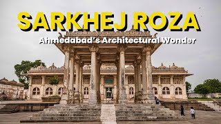 Sarkhej Roza: Where History Meets Tranquility in Ahmedabad | GurlYatri