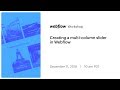 Creating a multi-column slider in Webflow