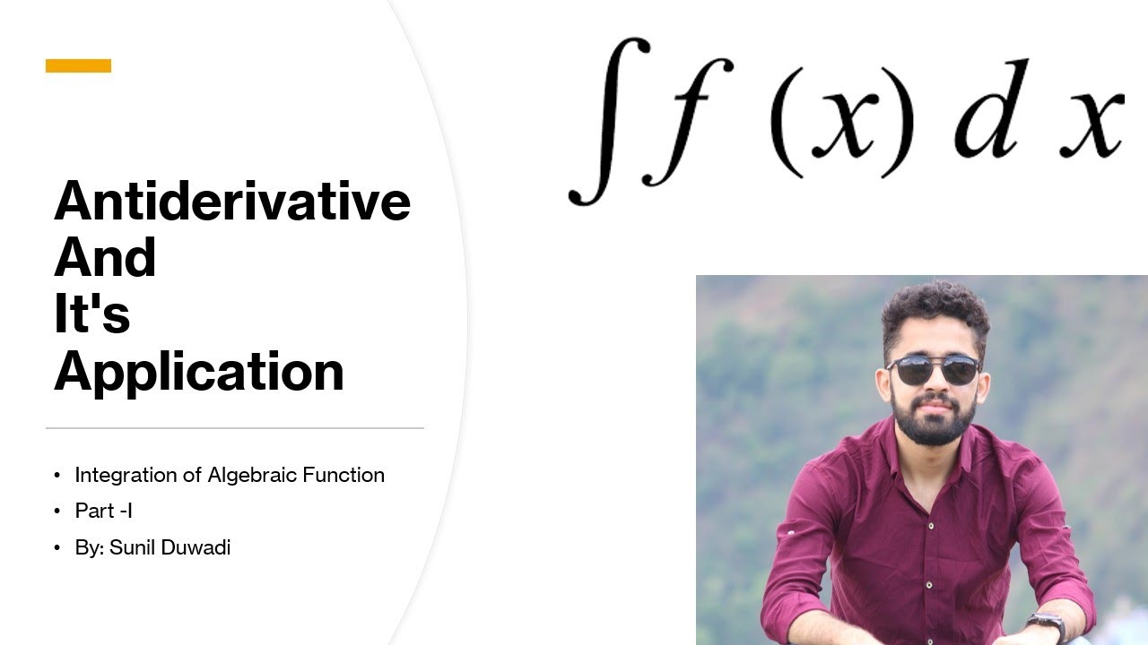 Antiderivatives And Its Application : Algebraic Function Part-I ...