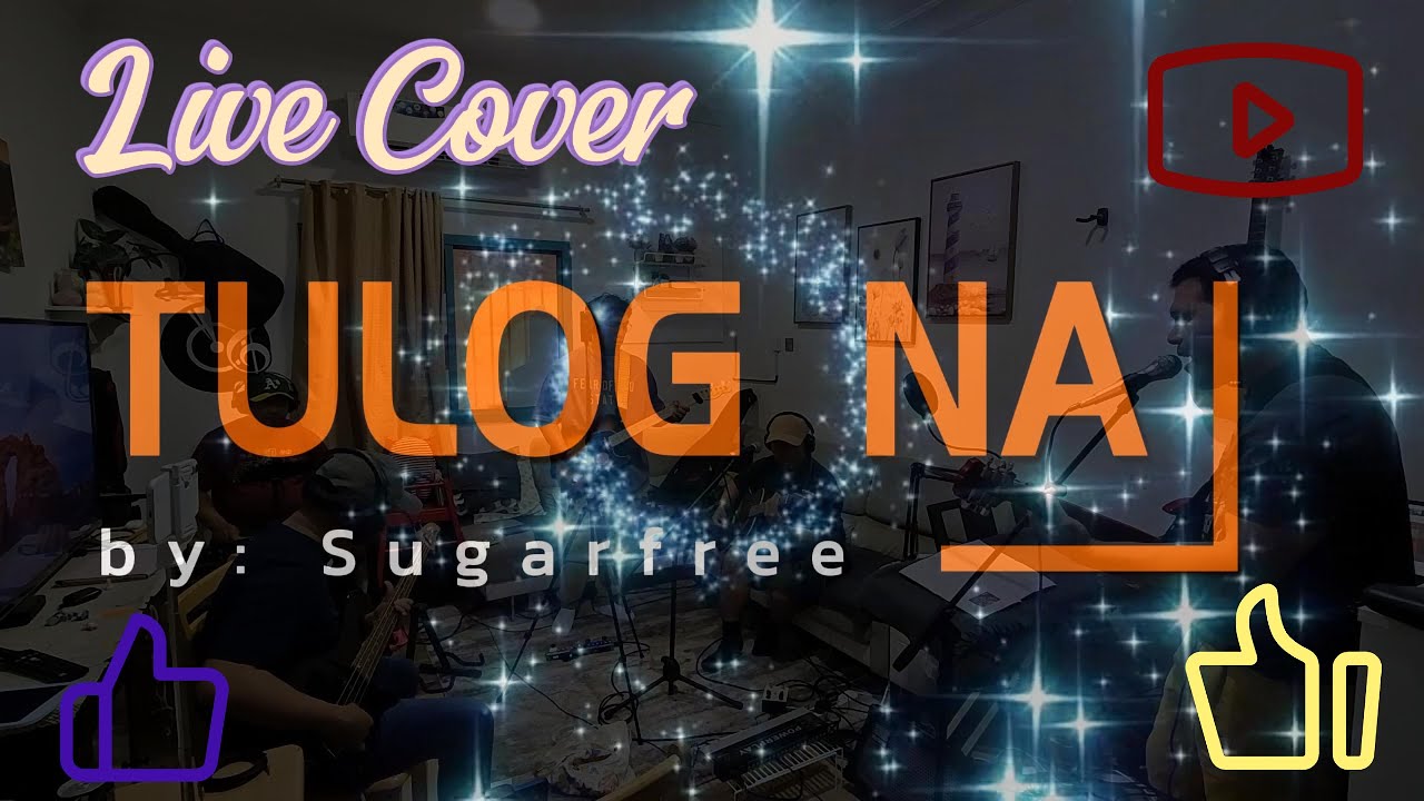Tulog Na Live Cover By Sugarfree Ofw Jamming Session
