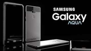 Samsung Galaxy Aqua 2018 - Specs, Design, Features, Price and CONCEPT!!!