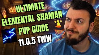 ELEMENTAL SHAMAN PVP GUIDE 11.0.5 THE WAR WITHIN