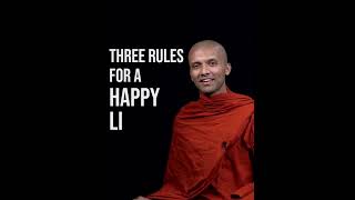Three rules for a happy life !  | Buddhism In English #Shorts