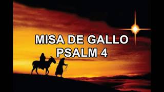 MISA DE GALLO PSALM 4: \