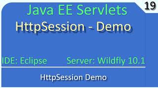 HttpSession Attributes Part 2 Demo | JavaEE Wildfly Servlet Tutorial #19