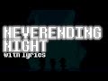 Neverending Night With Lyrics | Deltarune the Musical