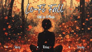 🍁Lofi Fall 🍂 | Chill Beats for Autumn Days