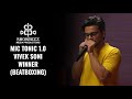 BeatBoxing I Vivek Soni I Mic Tonic 1.0 ( Winner BeatBoxing )