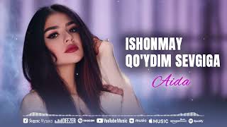 Aida - Ishonmay qo'ydim sevgiga (Official music)