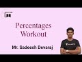 Percentages-Workout || Sadeesh Devaraj