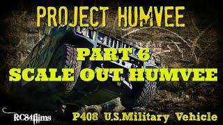 RC84Films: Part 6 Project Humvee P408