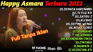 Download Happy Asmara Semata Karenamu Full Album [Tanpa Iklan] mp3