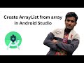 Create Java ArrayList from array in Android Studio