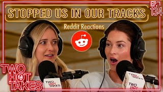 Stopped Us in Our Tracks.. || Two Hot Takes Podcast || Reddit Reactions