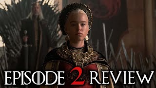 House of the Dragon Episode 2 Review (SPOILERS)