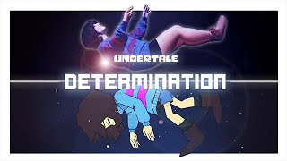 ♫ Undertale ♪ - DETERMINATION