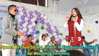 Speech By Chum Darang, Finalist of Bigg Boss 18,during Her Welcoming Ceremony at Pasighat.