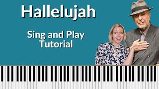 Hallelujah Piano Tutorial - Sing and Play Leonard Cohen Jeff Buckley