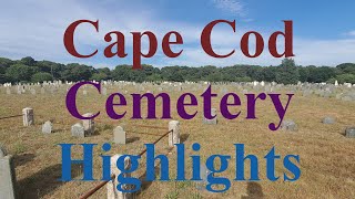 Cape Cod Cemetery Highlights | 2022