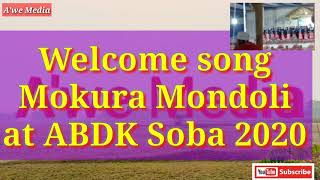 ABDK soba welcome song @Mokura Mondoli