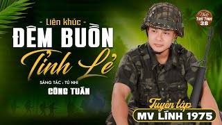 Đêm Buồn Tỉnh Lẻ, Ngoại Ô Buồn, Mưa Đêm Tỉnh Nhỏ, Quán Nửa Khuya - Công Tuấn | MV OFFICIAL