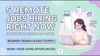 5 Remote Jobs Hiring Right Now (Work From Home May 2026)