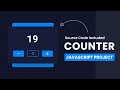Counter | Javascript Project For Beginners | With Source Code