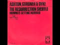 ashton gardner u0026 dyke the resurrection shuffle