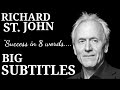 SECRET OF SUCCESS IN 8 words , 3 minutes |ENGLISH SPEECH | RICHARD St. JOHN  (BIG SUBTITLES )