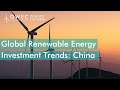 Webcast on Wind: Global Renewable Energy Investment Trends - China Edition