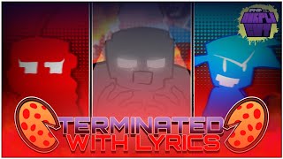 TERMINATED V.2 WITH LYRICS | VS. Ourple Guy with lyrics | ft. @DogesFNFStorage