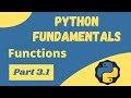 Python Functions - Python Fundamentals 3.1