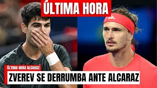 ÚLTIMA HORA: ZVEREV SE DERRUMBA ante la PRESIÓN IMPARABLE de ALCARAZ