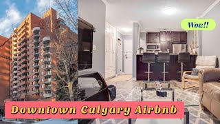 Airbnb in Downtown Calgary Tour | Price Thoughts and Experience | Canadian Homes | Life in Airbnb