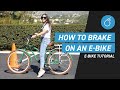 How To Brake on an E-Bike | Electric Bike Basics