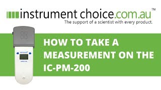 How to take a measurement on the IC-PM-200 Particulate Monitor sensor with the Series 200 Handheld