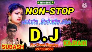 #Non-stopdj remix Hindi Song mixing By Subash DJ JBL bass &jhankar bit