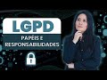 Papéis e responsabilidades na LGPD | QMS Brasil