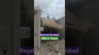 Illegal Floor Demolished 😮 #sbca #shortsviral #shortsfeed #shorts #demolitionbuilding