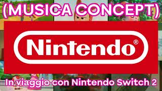 (MUSICA CONCEPT) In viaggio con Nintendo Switch 2