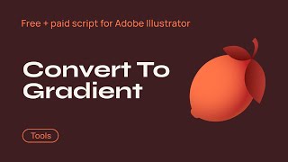 How to Convert Flat Colors to Gradients in Adobe Illustrator (Free and Paid Scripts)